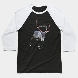 Rudolph the red-nosed Baseball T-Shirt